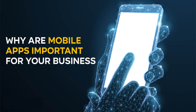 The Importance of Mobile Apps in Modern Business