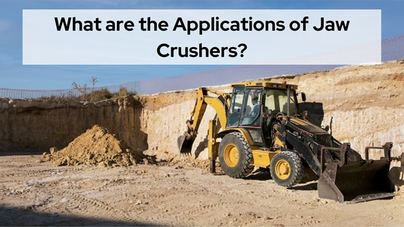 What are the Applications of Jaw Crushers?